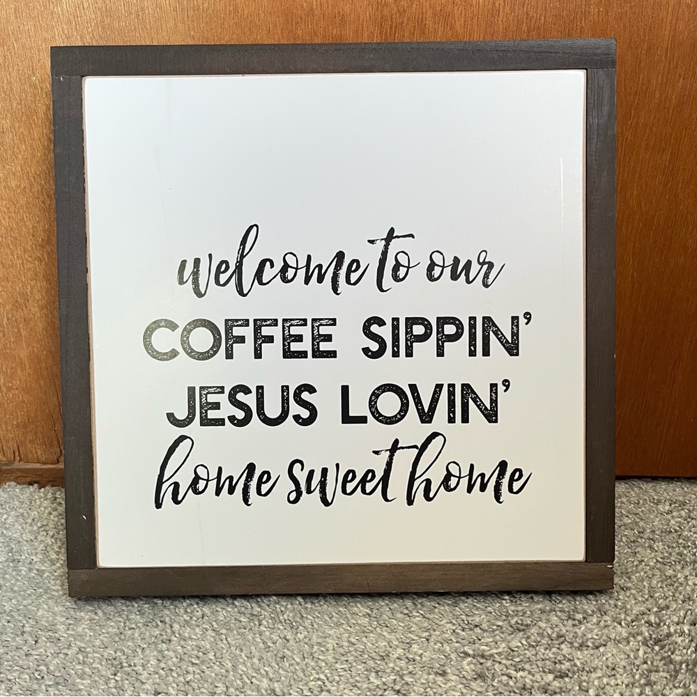 •Coffee Jesus Home sign•